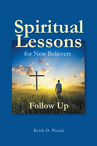 Stock image for Spiritual Lessons for New Believers: Follow Up for sale by Chiron Media