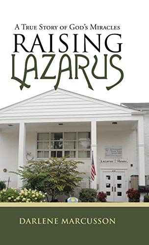 Imagen de archivo de Raising Lazarus A True Story of God's Miracles a la venta por PBShop.store US