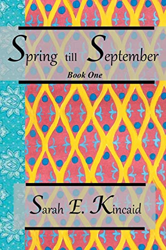 Stock image for Spring till September : Book One for sale by Better World Books