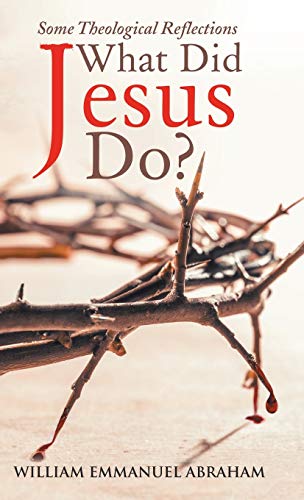 Stock image for What Did Jesus Do?: Some Theological Reflections for sale by Lucky's Textbooks