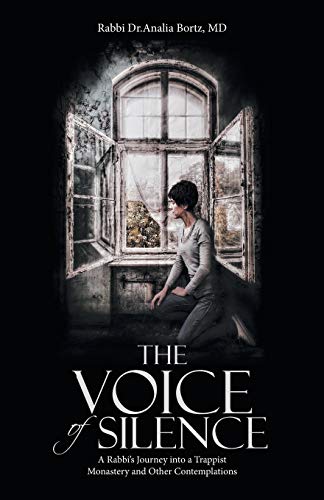 Stock image for The Voice of Silence: A Rabbi's Journey into a Trappist Monastery and Other Contemplations for sale by St Vincent de Paul of Lane County