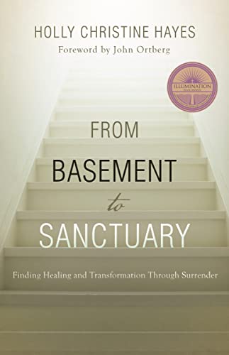 Imagen de archivo de From Basement to Sanctuary: Finding Healing and Transformation Through Surrender a la venta por SecondSale
