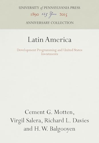 9781512804577: Latin America: Development Programming and United States Investments (Anniversary Collection)