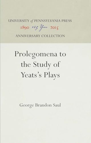 Stock image for Prolegomena to the Study of Yeats's Plays (Anniversary Collection) for sale by Midtown Scholar Bookstore