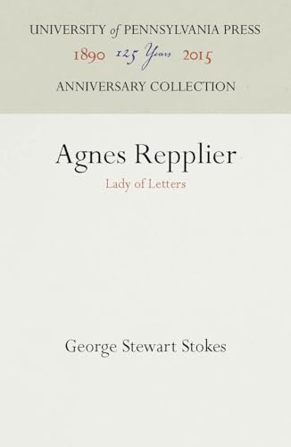 9781512807349: Agnes Repplier: Lady of Letters (Anniversary Collection)