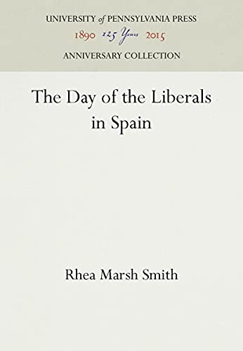 Stock image for The Day of the Liberals in Spain for sale by Better World Books