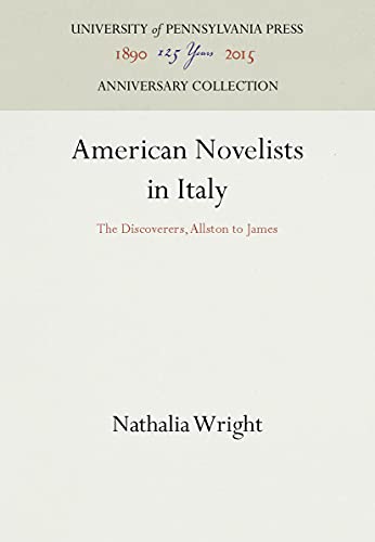 9781512809268: American Novelists in Italy: The Discoverers, Allston to James (Anniversary Collection)