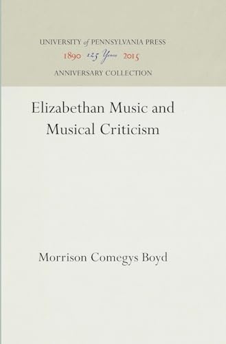 Stock image for Elizabethan Music and Musical Criticism for sale by T. A. Borden Books