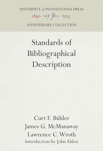 Imagen de archivo de Standards of Bibliographical Description (A. S. W. Rosenbach Fellowship in Bibliography) a la venta por Book Bear