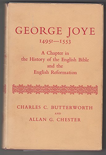 Stock image for George Joye, 1495?-1553: A Chapter in the History of the English Bible and the English Reformation for sale by Midtown Scholar Bookstore