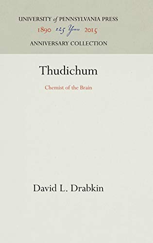 Beispielbild fr Thudichum: Chemist of the Brain (Anniversary Collection) zum Verkauf von Best and Fastest Books