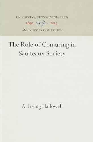 9781512812114: The Role of Conjuring in Saulteaux Society