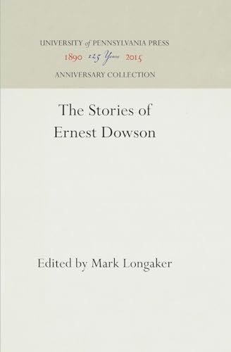 Stock image for The Stories of Ernest Dowson for sale by Ezekial Books, LLC