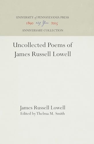 Stock image for Uncollected Poems of James Russell Lowell for sale by Revaluation Books