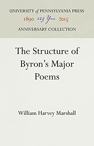 Beispielbild fr The Structure of Byron's Major Poems zum Verkauf von Buchpark