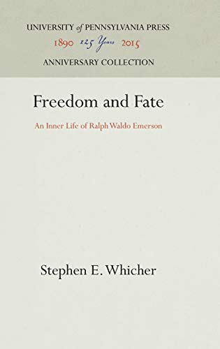 9781512820188: Freedom and Fate: An Inner Life of Ralph Waldo Emerson (Anniversary Collection)