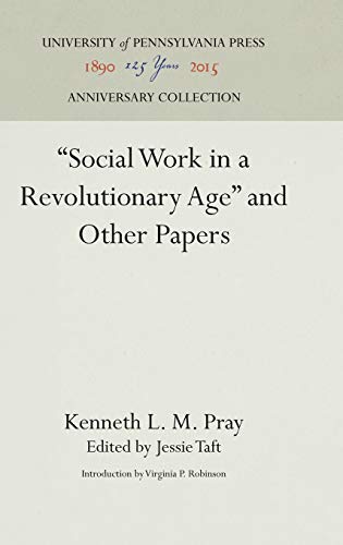 Stock image for Social Work in a Revolutionary Age and Other Papers for sale by Revaluation Books