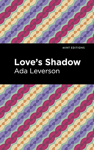 9781513132358: Love's Shadow (Mint Editions)