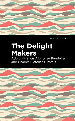 Beispielbild fr The Delight Makers (Mint Editions (Native Stories, Indigenous Voices)) zum Verkauf von Lakeside Books