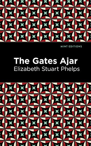 Stock image for The Gates Ajar (Mint Editions (Philosophical and Theological Work)) for sale by Lakeside Books