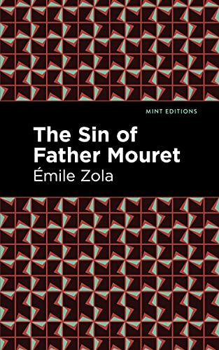 9781513133249: The Sin of Father Mouret (Mint Editions)