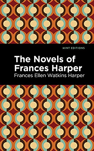 9781513133478: The Novels of Frances Harper
