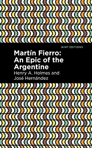 Stock image for Martn Fierro: An Epic of the Argentine for sale by Revaluation Books