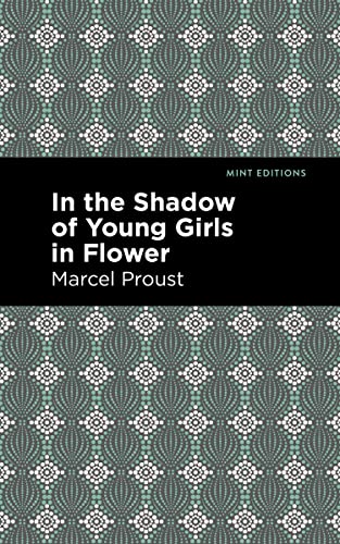 Stock image for In the Shadow of Young Girls in Flower (Mint Editions (Reading With Pride)) for sale by GF Books, Inc.