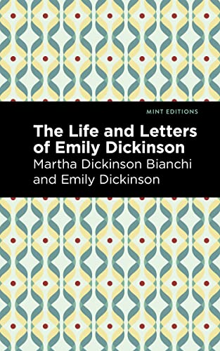 9781513134598: Life and Letters of Emily Dickinson (Mint Editions)
