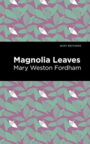 Imagen de archivo de Magnolia Leaves (Mint Editions (Black Narratives)) a la venta por Lakeside Books