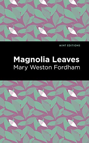 9781513134659: Magnolia Leaves (Mint Editions (Black Narratives))
