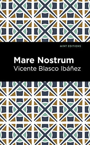 9781513135595: Mare Nostrum: A Novel (Mint Editions)