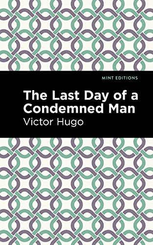 

The Last Day of a Condemned Man (Hardback or Cased Book)