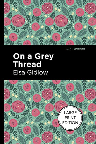 9781513137247: On a Grey Thread: Large Print Edition (Mint Editions--Reading with Pride)