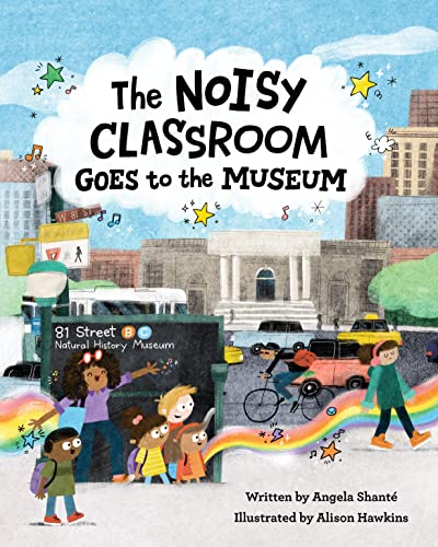 Imagen de archivo de The Noisy Classroom Goes to the Museum a la venta por PBShop.store US