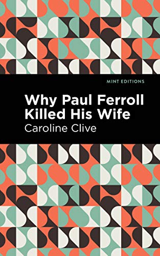 Imagen de archivo de Why Paul Ferroll Killed his Wife (Mint Editions (Crime, Thrillers and Detective Work)) a la venta por Lakeside Books