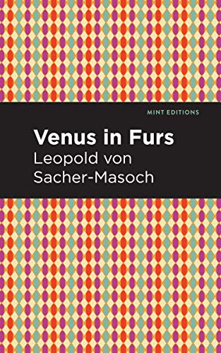 Beispielbild fr Venus in Furs (Mint Editions (Reading Pleasure)) zum Verkauf von Lakeside Books