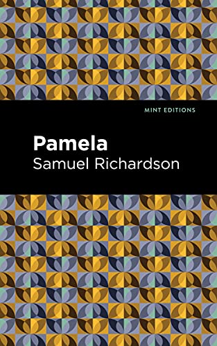 9781513205960: Pamela, or Virtue Rewarded (Mint Editions)