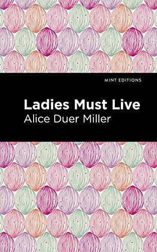 9781513206745: Ladies Must Live (Mint Editions (Women Writers))