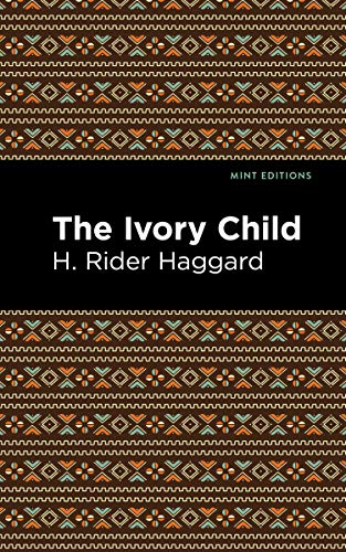 Stock image for The Ivory Child (Mint Editions) for sale by Ergodebooks