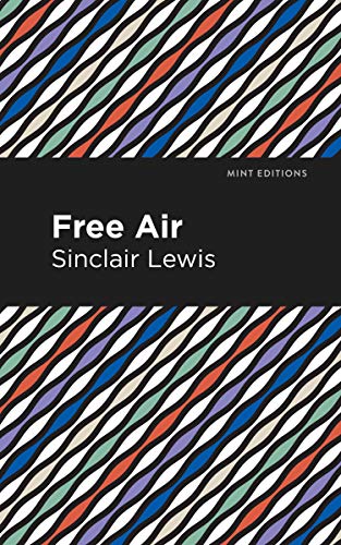 Beispielbild fr Free Air (Mint Editions (Literary Fiction)) zum Verkauf von Lakeside Books