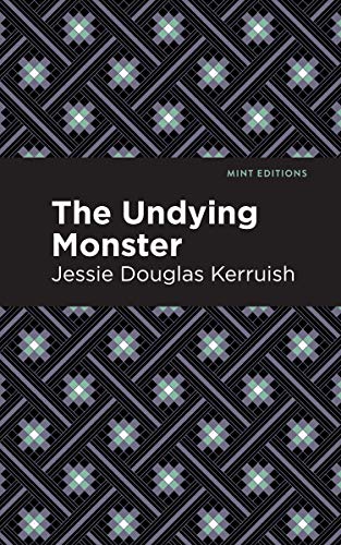 9781513208398: The Undying Monster (Mint Editions)