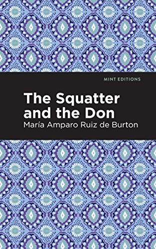 Imagen de archivo de The Squatter and the Don (Mint Editions (Historical Fiction)) a la venta por Lakeside Books