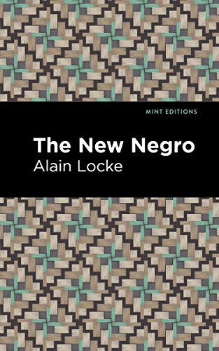 Beispielbild fr The New Negro (Mint Editions (Black Narratives)) zum Verkauf von Lakeside Books