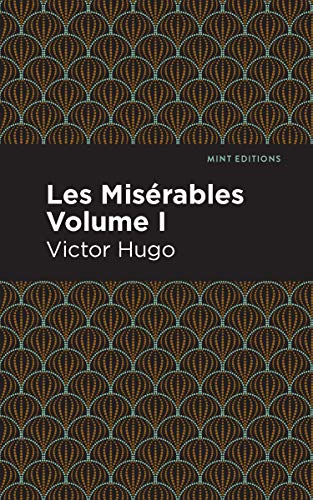 9781513208893: Les Miserables Volume I (Mint Editions (Historical Fiction))