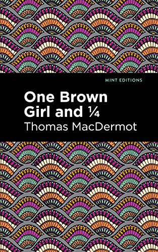 Stock image for One Brown Girl and 1/4 (Mint Editions-Tales From the Caribbean) for sale by Lakeside Books