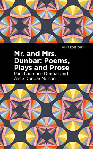 9781513211114: Mr. and Mrs. Dunbar: Poems, Plays and Prose (Mint Editions)