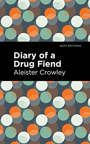 9781513214894: Diary of a Drug Fiend (Mint Editions (Visibility for Disability, Health and Wellness))