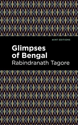Beispielbild fr Glimpses of Bengal: The Letters of Rabindranath Tagore zum Verkauf von ThriftBooks-Atlanta