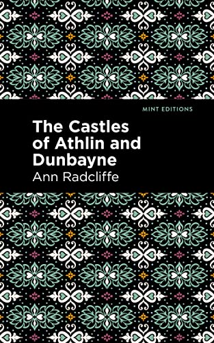 Stock image for The Castles of Athlin and Dunbayne (Mint Editions (Horrific, Paranormal, Supernatural and Gothic Tales)) for sale by Lakeside Books